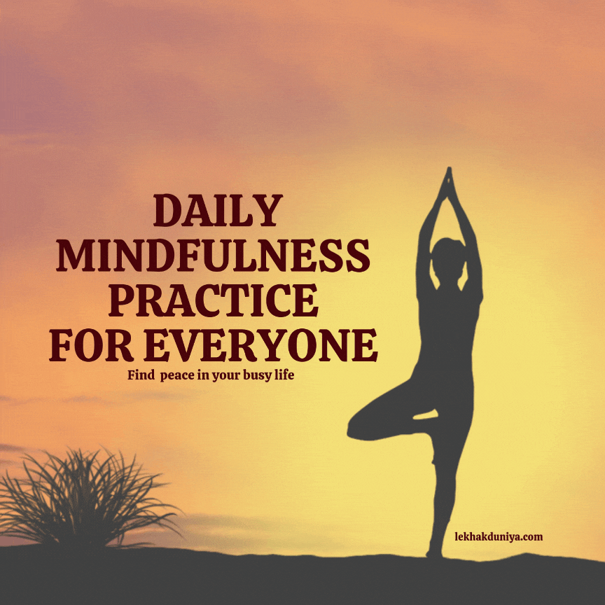 Simple Daily Mindfulness Practice for Busy People