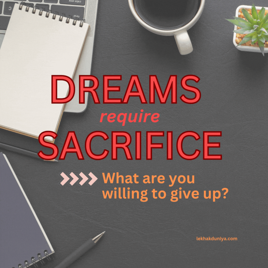 Dreams Require Sacrifice: What Are You Willing to Give Up?
