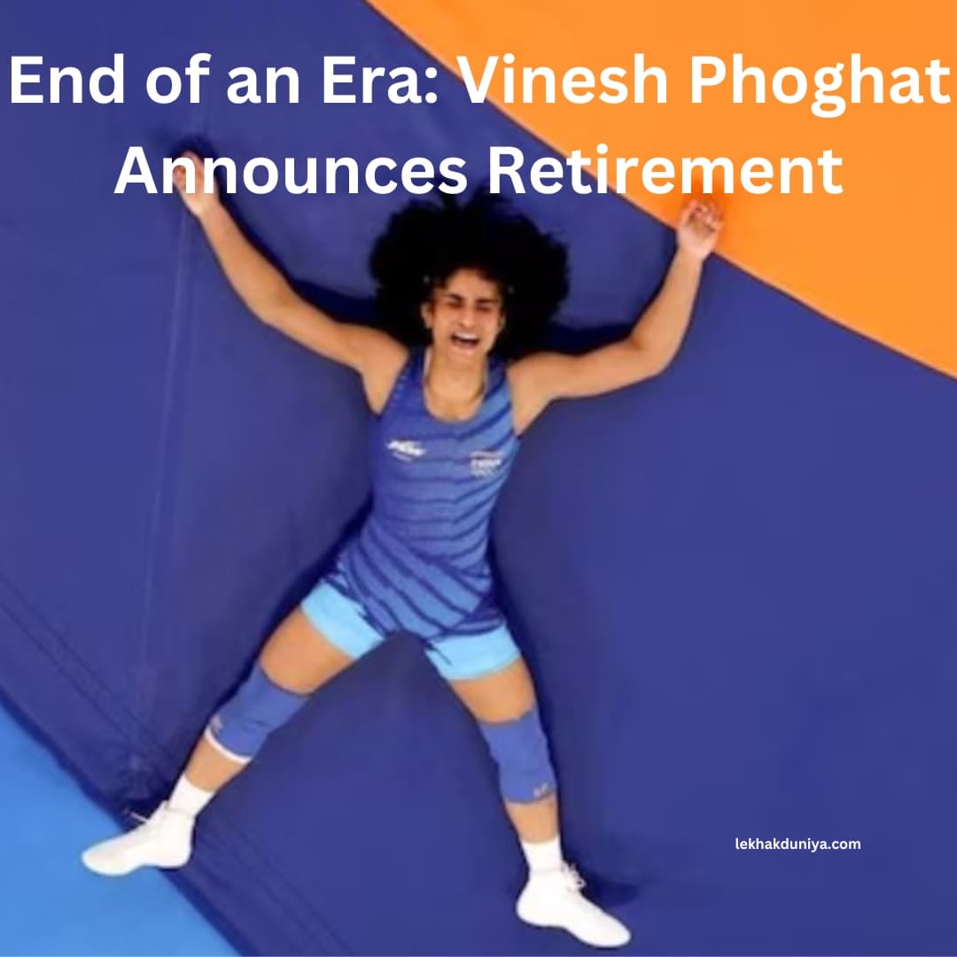 End of an Era: Vinesh Phogat’s Retirement After Olympic Setback