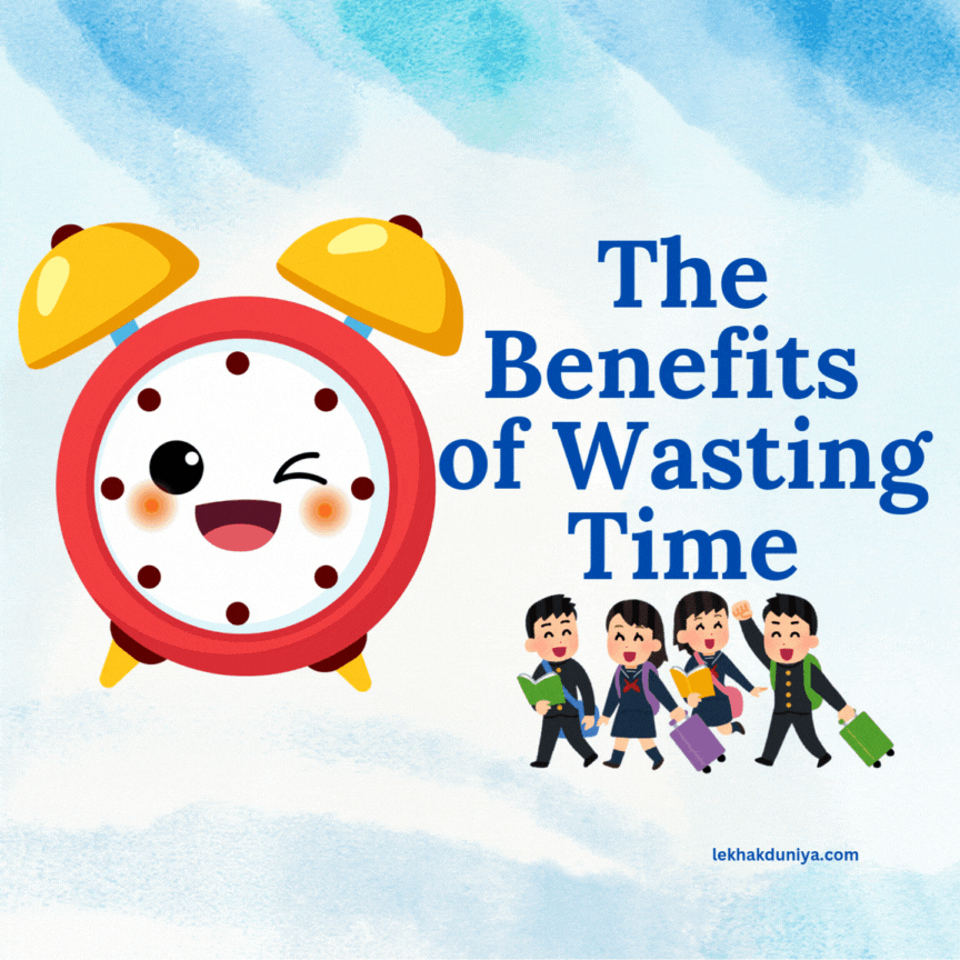 benefits of wasting time