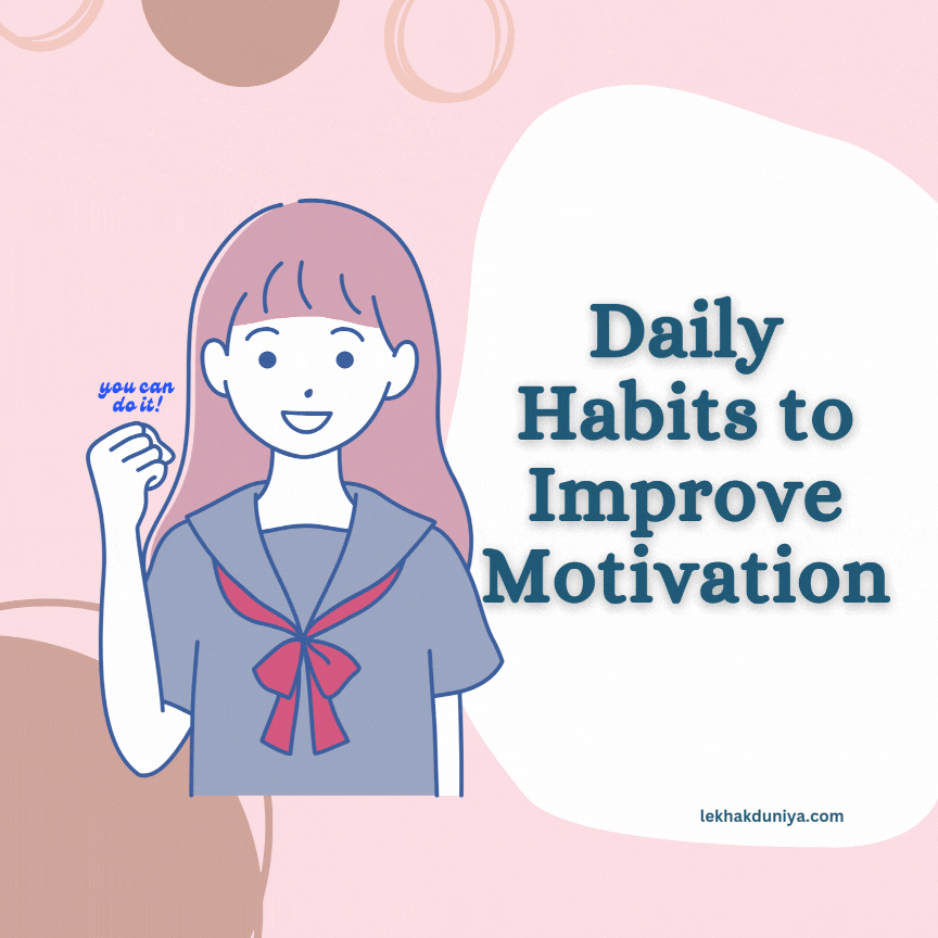 daily habits to improve motivation